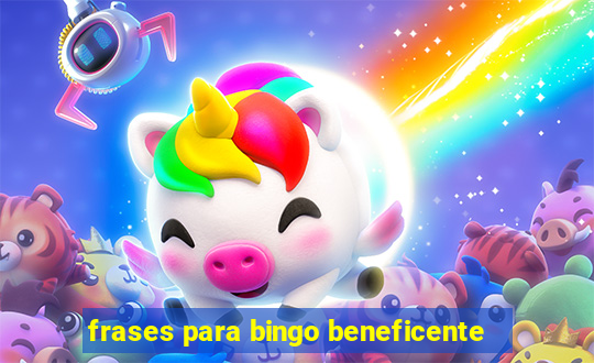 frases para bingo beneficente